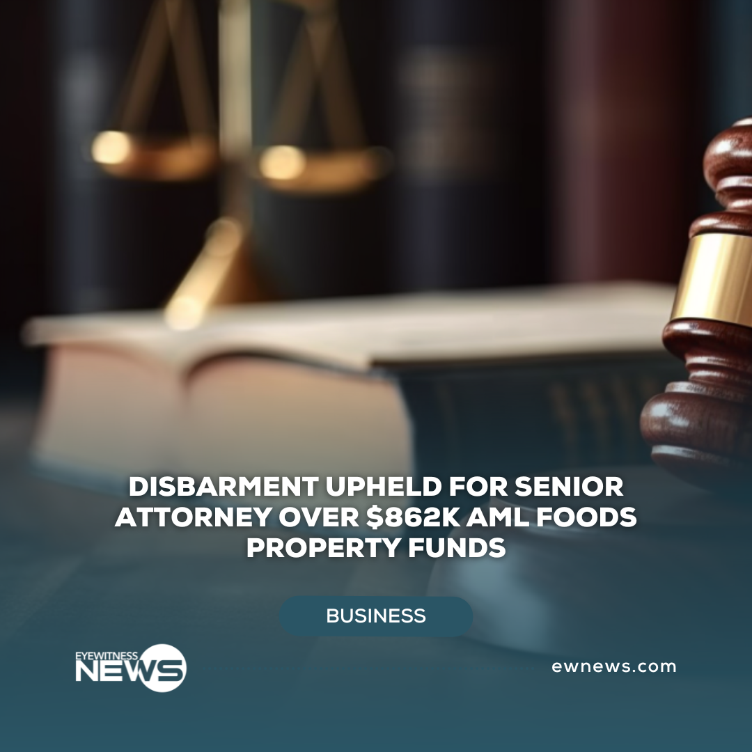 Disbarment upheld for senior attorney over $862K AML Foods property funds