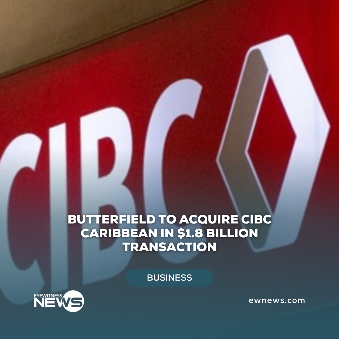 Butterfield to acquire CIBC Caribbean in $1.8 billion transaction
