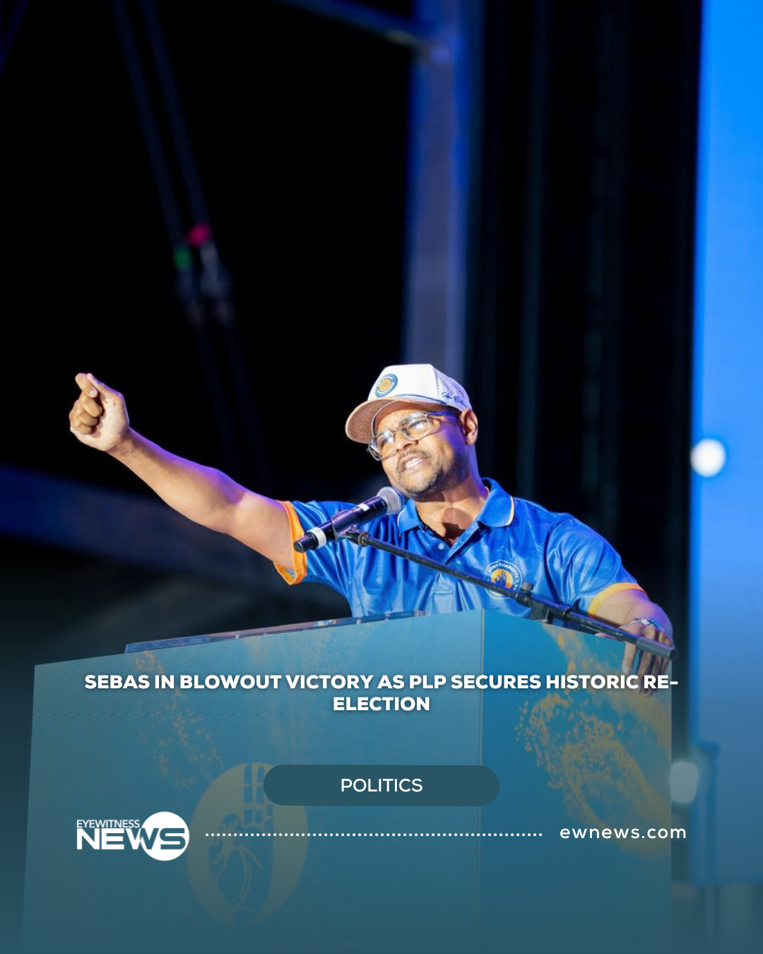 Sebas in Blowout Victory as PLP Secures Historic Re-Election