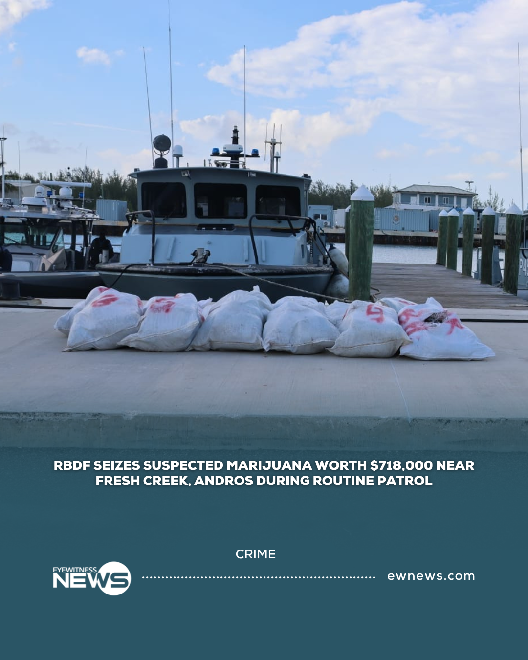 RBDF seizes suspected marijuana worth $718,000 near Fresh Creek, Andros during routine patrol