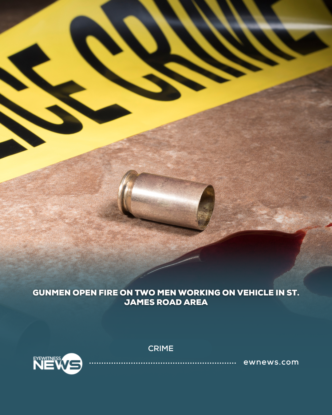 Gunmen open fire on two men working on vehicle in St. James Road area