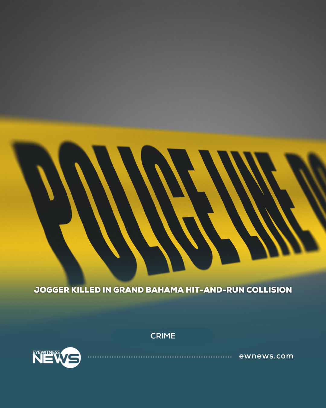 Jogger killed in Grand Bahama hit-and-run collision