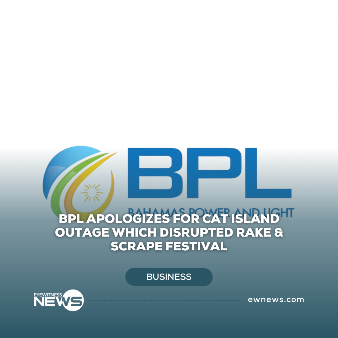 BPL apologizes for Cat Island outage which disrupted Rake & Scrape Festival