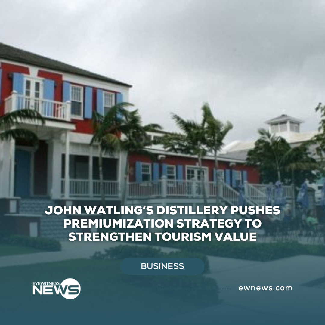 John Watling’s Distillery pushes premiumization strategy to strengthen tourism value