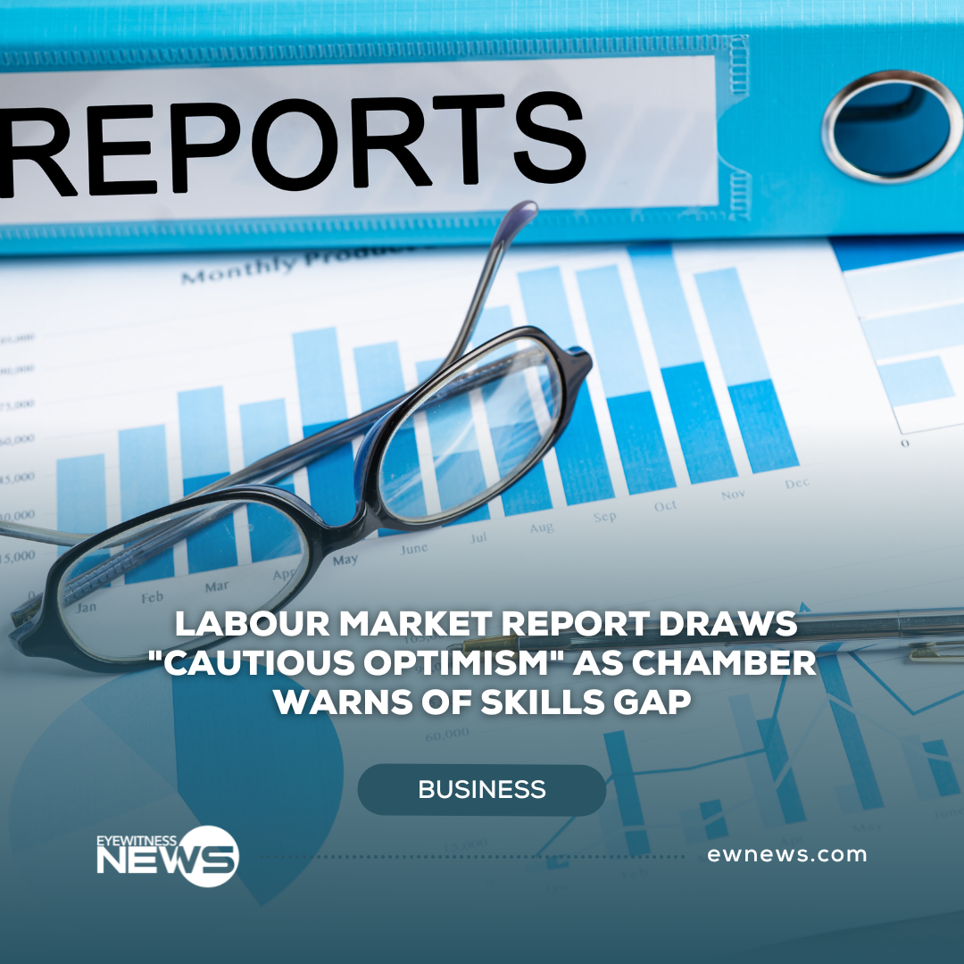 Labour market report draws “cautious optimism” as Chamber warns of skills gap