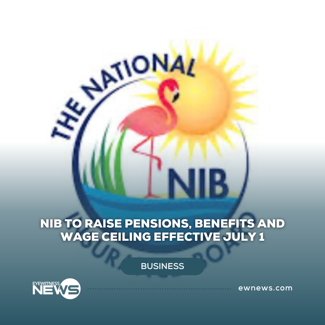 NIB to raise pensions, benefits and wage ceiling effective July 1