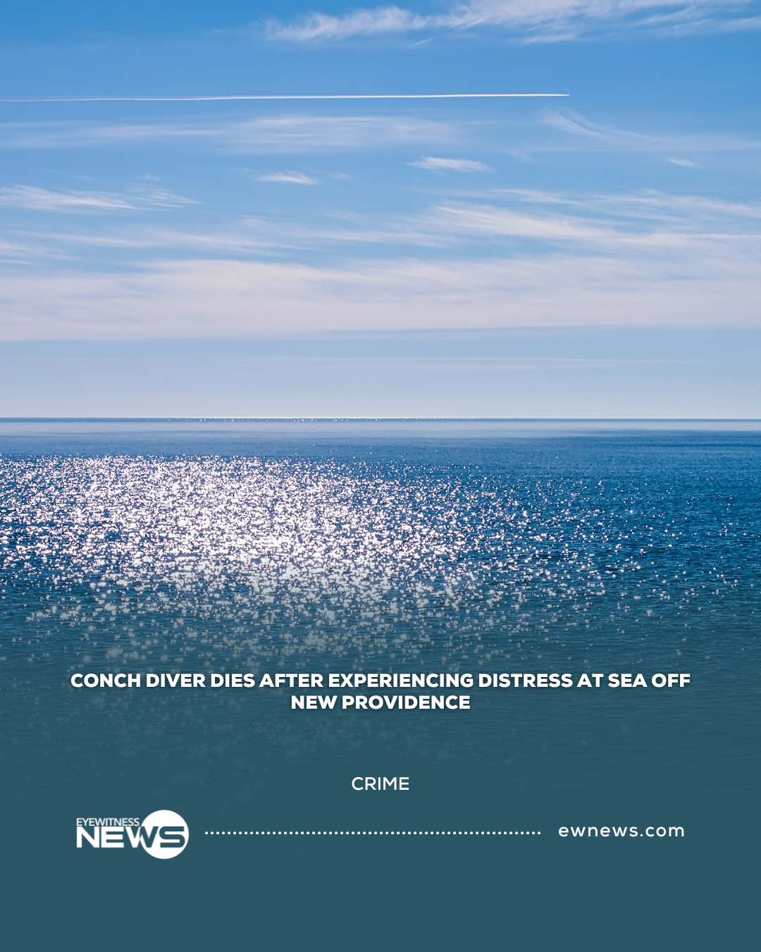 Conch diver dies after experiencing distress at sea off New Providence