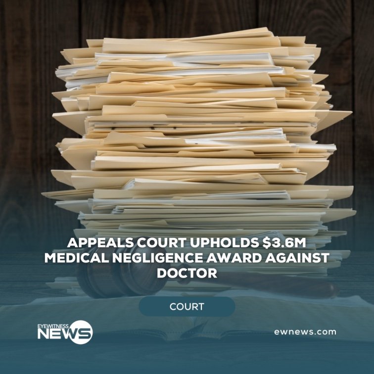 Appeals court upholds $3.6M medical negligence award against doctor