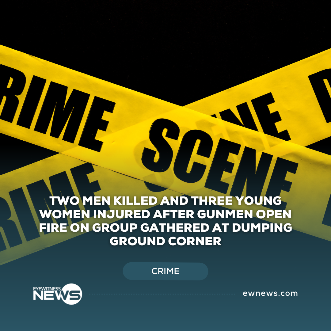 Two men killed and three young women injured after gunmen open fire on group gathered at Dumping Ground Corner