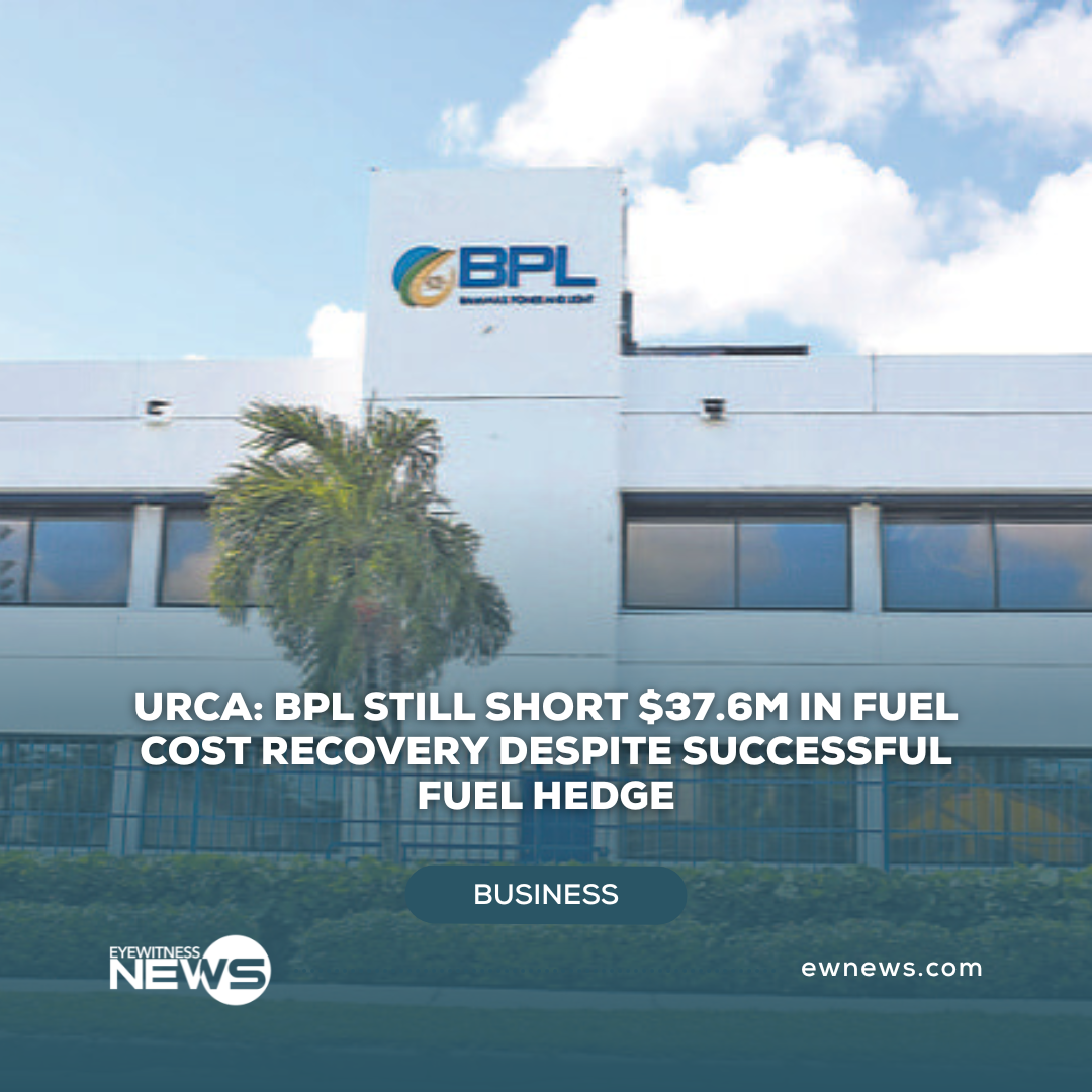 URCA: BPL still short $37.6M in fuel cost recovery despite successful fuel hedge