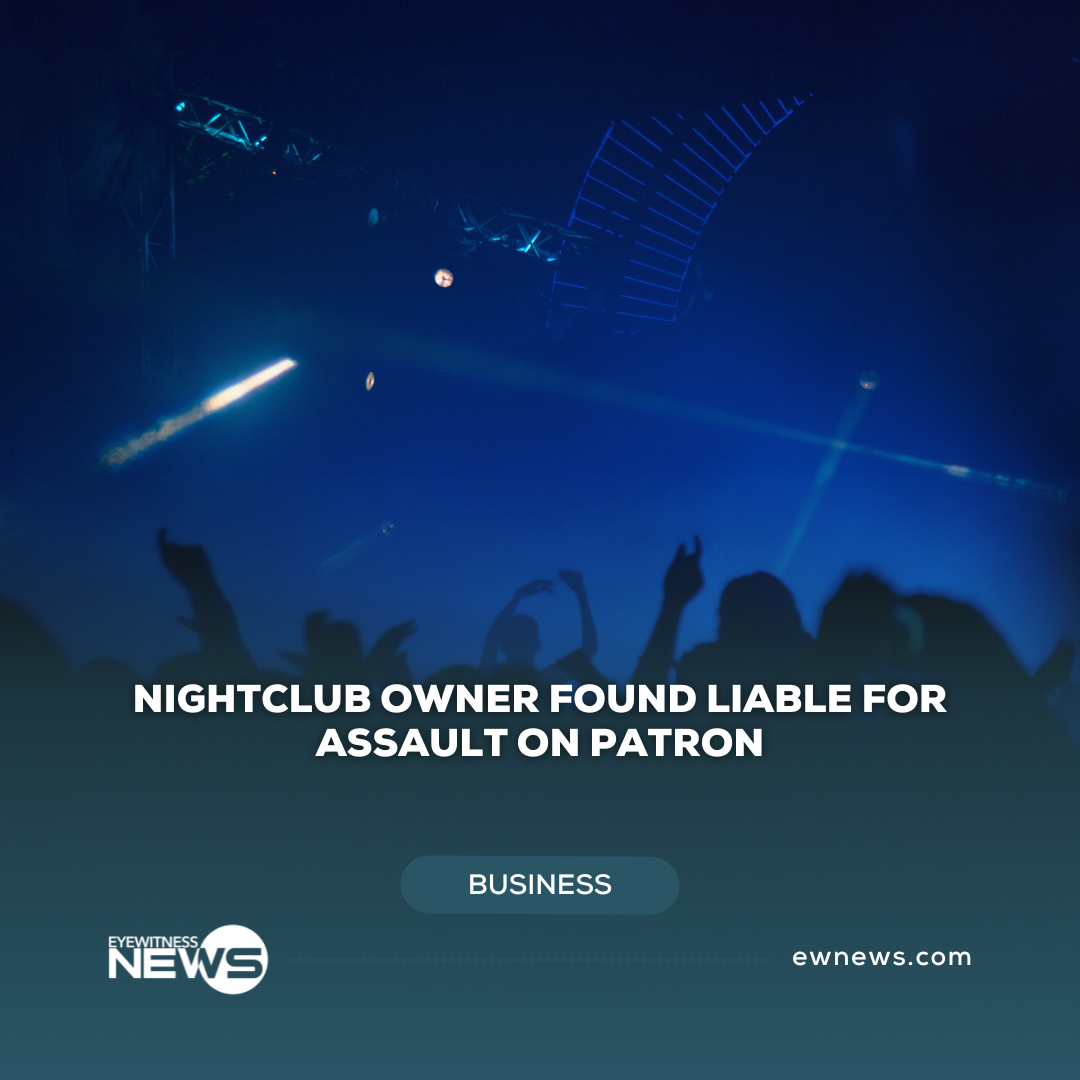 Nightclub owner found liable for assault on patron