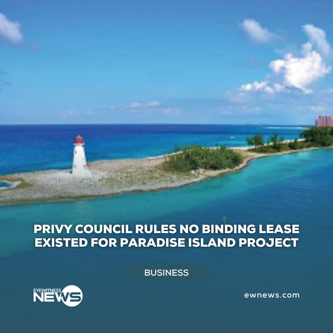 Privy Council rules no binding lease existed for Paradise Island project