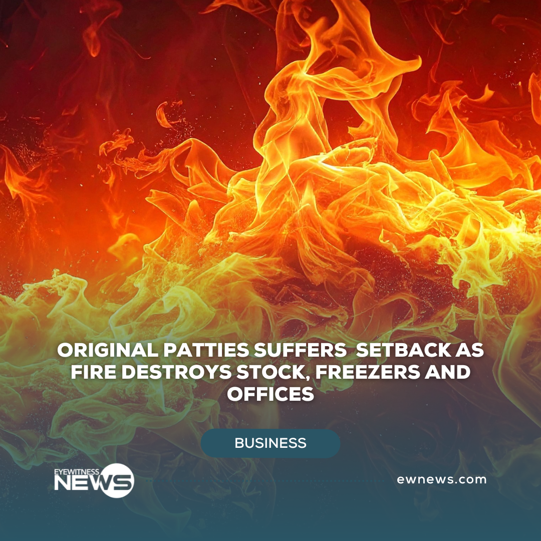 Original Patties suffers setback as fire destroys stock and office