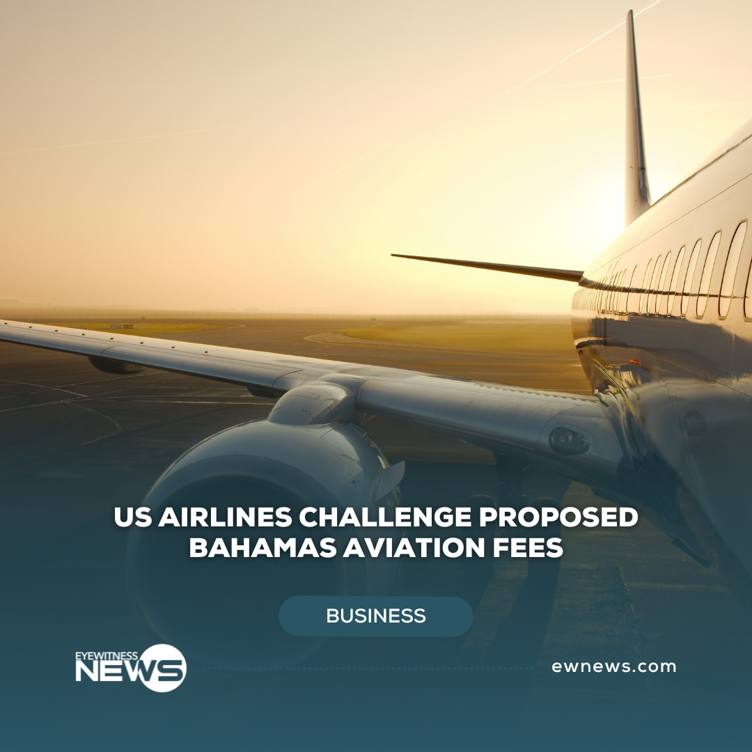 US airlines challenge proposed Bahamas aviation fees