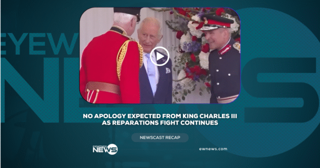 No Apology Expected From King Charles III as Reparations Fight Continues